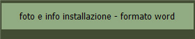 foto e info installazione - formato word