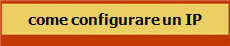 come configurare un IP